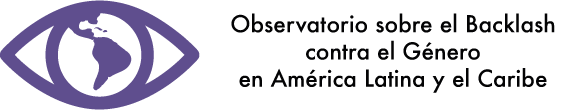 Observatorio sobre el Backlash contra el género en América Latina y el Caribe